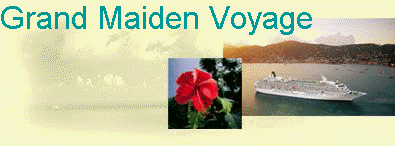 Grand Maiden Voyage