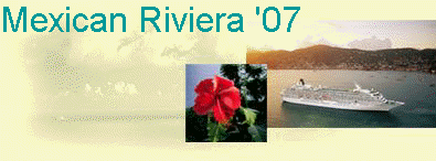 Mexican Riviera '07