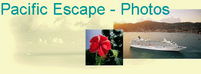 Pacific Escape - Photos