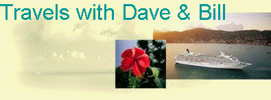 Travels with Dave & Bill